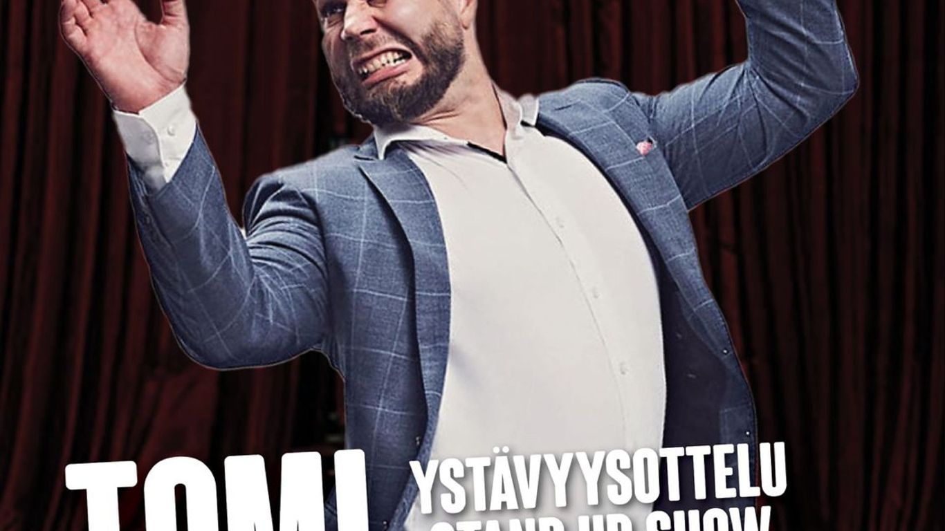 Tomi Haustola: Ystävyysottelu -stand up show